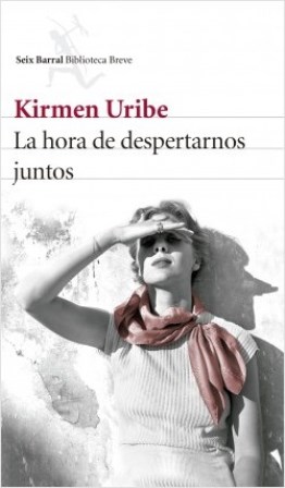 Uribe, Kirmen. La hora de despertarnos juntos