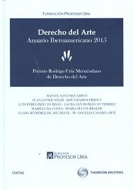 Derecho del arte [Anuario iberoamericano 2016] / Fundación profesor Uría. - 1ª ed. - 2017
