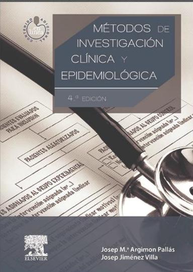 Argimón. Métodos de investigación clínica y epidemiológica. 4ª ed. 2013