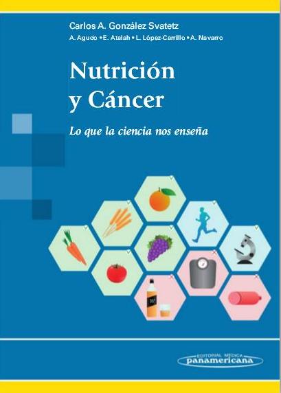González. Nutrición y cáncer. 1ª ed., 2015