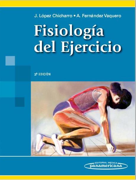 López. Fisiología del ejercicio. 3ª ed., 2006 (versión digital 2015)