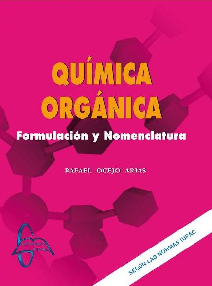 Ocejo. Química orgánica: formulación y nomenclatura. 2013