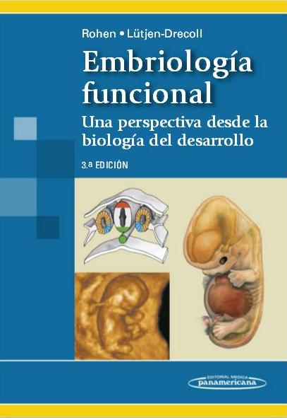 Rohen. Embriología funcional. 3ª ed., 2008