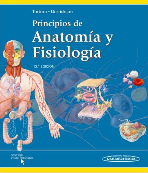 Tortora. Principios de anatomía y fisiología. 13ª ed., 2013 (versión digital 2015)