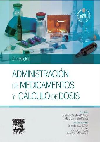 Zabalegui. Administración de medicamentos y cálculo de dosis. 2ª ed. 2014