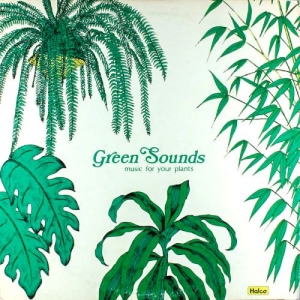 3 green sounds - music for your plants