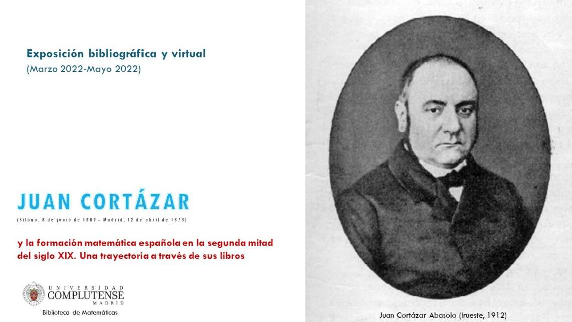 Juan Cortázar y la formación matemática española en la segunda mitad del siglo XIX. Una trayectoria a través de sus libros (Marzo-Mayo 2022) - 1