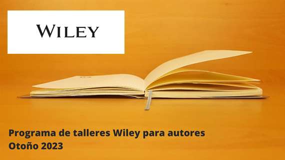 28 de septiembre - Taller de la editorial Wiley - Cómo elegir la revista adecuada para su manuscrito