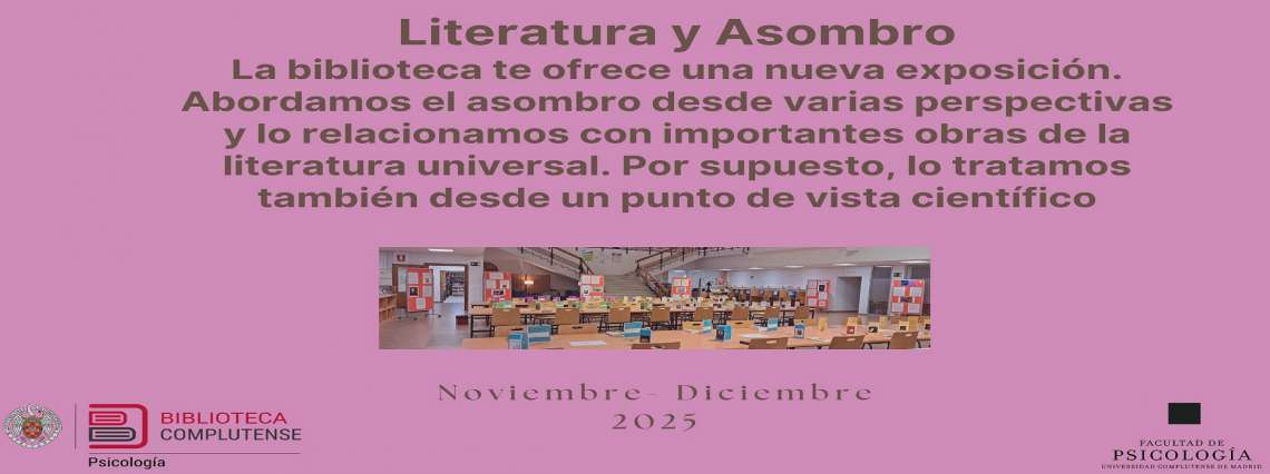 Nueva exposición Literatura y Asombro en la Biblioteca de Psicología - 1