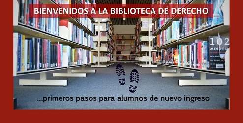 Biblioteca de Derecho. Ayuda para alumnos de nuevo ingreso