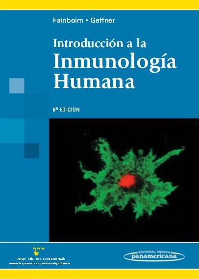 Fainboim. Introducción a la inmunología humana. 6ª ed. 2011