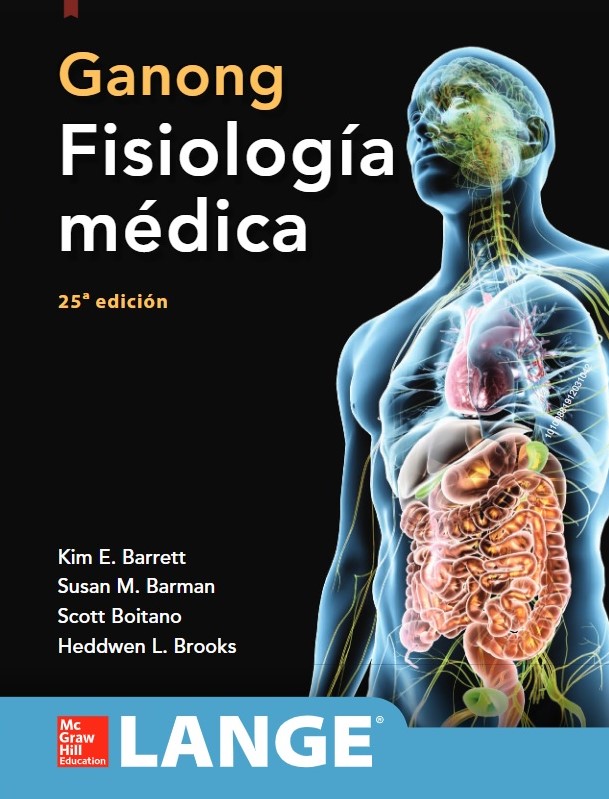 Barret. Ganong, Fisiología médica. 25ª ed. 2019 