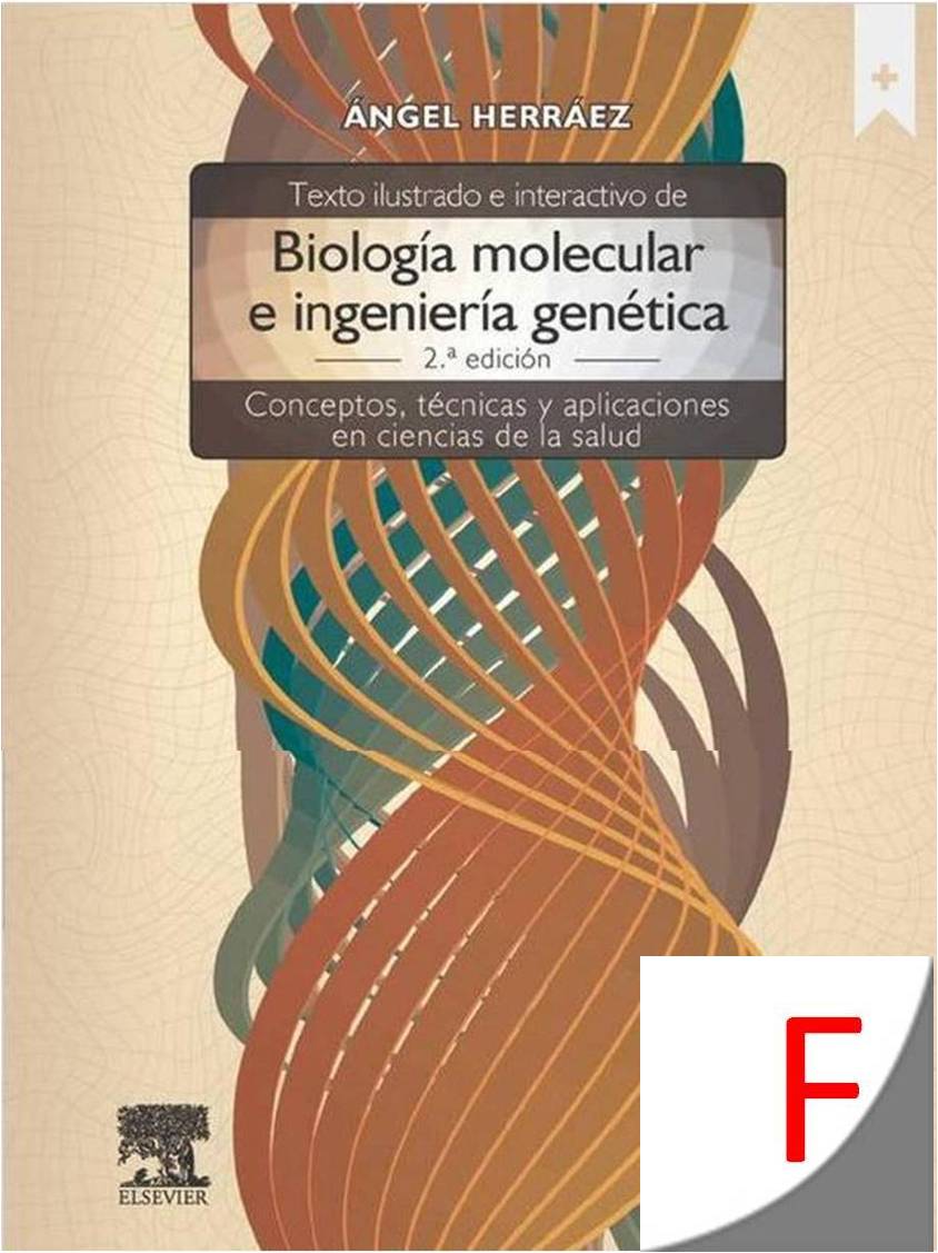 Herráez. Texto ilustrado e interactivo de biología molecular. 2ª ed. 2012