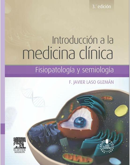 Laso. Introducción a  la medicina clínica. Fisiopatología y Semiología. 3ª ed. 2015