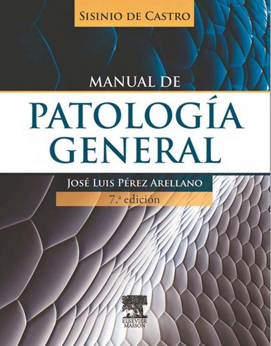 Sisinio de Castro. Manual de patología general. 7ª ed. 2013
