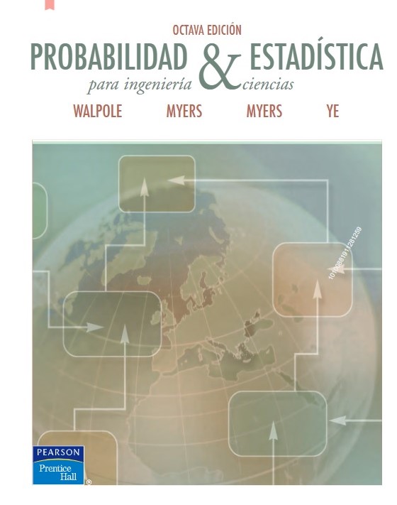 Walpole. Probabilidad y Estadístca para ingeniería y ciencias. 8ª ed. 2007
