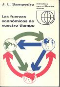 Sampedro, J.L. Las fuerzas económicas de nuestro tiempo, Madrid : Guadarrama, 1968