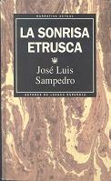 Sampedro, J.L. La sonrisa etrusca, Barcelona : RBA, DL. 1993