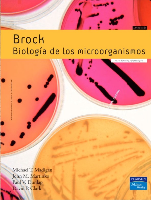 Brock. Biología de los microorganismos. 14ª ed. 2015 Brock. Biología de los microorganismos. 12ª ed. 2009