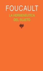 La hermenéutica del sujeto : curso en el Collège de France (1982)
