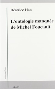 L' Ontologie manquée de Michel Foucault: entre l'historique et le transcendantal