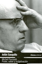 Michel Foucault : poder, saber y subjetivación