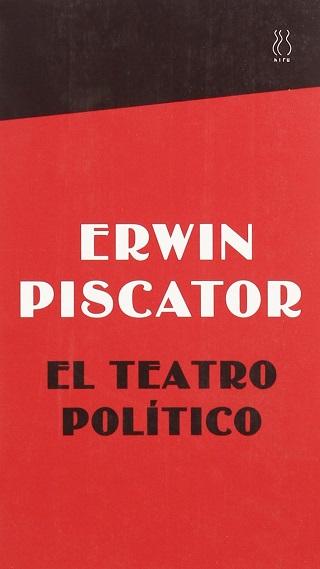 Piscator Erwin (1929) Teatro Político. Madrid: Ayuso, 1976.