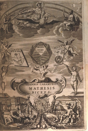 15- Juan Caramuel Lobkowitz. Mathesis biceps: vetus et nova, 1670